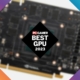 PC Gamer Hardware Awards: The best graphics card of 2023