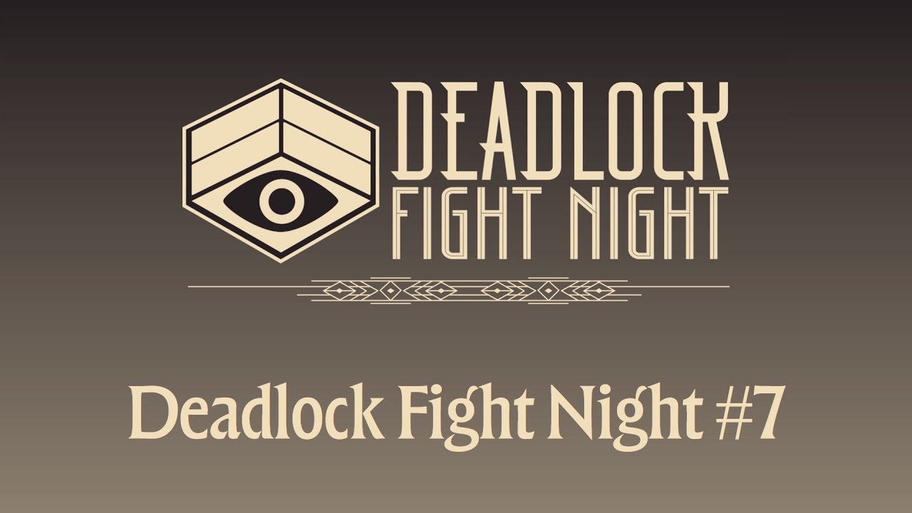 Deadlock Fight Night #7 - YouTube